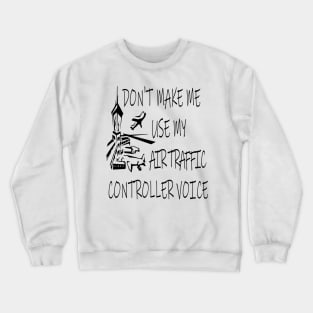 AIR TRAFFIC CONTROLLER Crewneck Sweatshirt